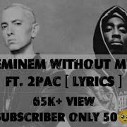 Eminem 2Pac You And Me Lyrics