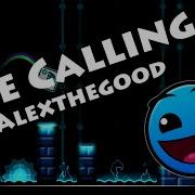 Geometry Dash 2 0 The Calling By Alexthegood