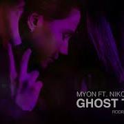 Myon Ghost Town Feat Nikol Apatini Rodrigo Deem Remix