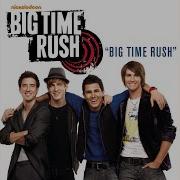 Big Time Rush Big Time Rush