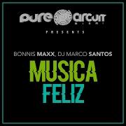 Musica Feliz Bonnis Maxx Dj Marco Santos