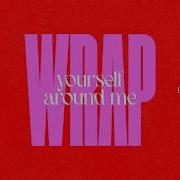 Dod Wrap Yourself Around Me