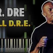 Dr Dre Still D R E Piano Tutorial Easy Sheet Music Midi