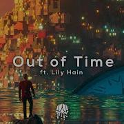 Leonell Cassio Out Of Time Feat Lily Hain