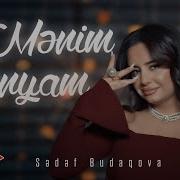 Sedef Budaqova Menim Dunyam