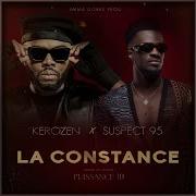 Dj Kerozen La Constance Feat Suspect 95