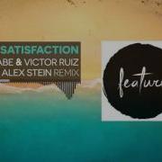 Benny Benassi Satisfaction Gabe Victor Ruiz Alex Stein Remix