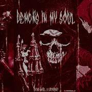 Demons In My Soul Sped Up Scxr Soul