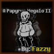 A Papyrus Megalo