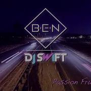 Dj Swift Passion Fruit Feat Dj Swift