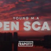 Young M A Open Scars Lyrics Rap City