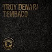 Tembaco Beyond Tone And Aluku Rebels Remix Troy Denari N Dinga Gaba