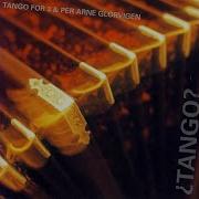 Tango For 2 Tango For 3 Per Arne Glorvigen