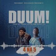 4 Na 5 Duum Official Audio Zedmusic Zedmusic