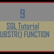 Tutorial 9 Sql Substr Function Oracle Tech Talk