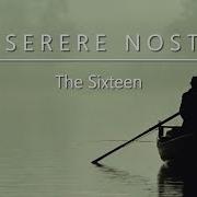 Miserere Nostri The Sixteen