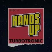 Hands Up Turbotronic