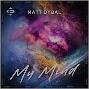 Matt Dybal My Mind