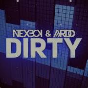 Nexboy Ardo Dirty Original Mix Nexboy