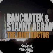 The Joint Doctor Original Mix Ranchatek