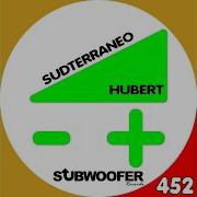 Sudterraneo Hubert