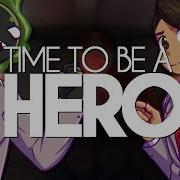 Time To Be A Hero Feat Dolvondo Chi Chi