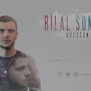 Küçüğüm Bilal Sonses