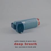 Deep Breath Feat Marv Won Black Milk Guilty Simpson Gensu Dean