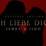 Samra Sido Ich Liebe Dich