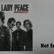 Not Enough Our Lady Peace