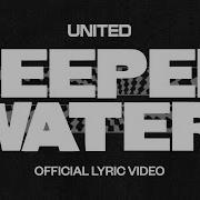 Deeper Water