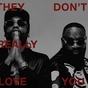 Rick Ross Meek Mill They Don T Really Love You