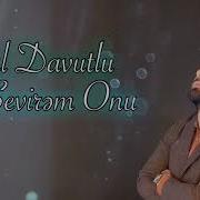 Tural Davutlu Sevirəm Onu 2020 Official Audio