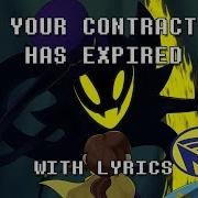 A Hat In Time Your Contract Has Expired With Lyrics Man On The Internet