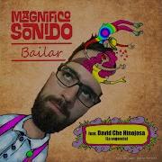 Magnifico Sonido Bailar Feat David Che Hinojosa La Vagancia