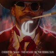 Chebo The House Of The Rising Sun Feat Mau