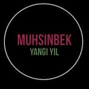 Muhsinbek Yangi Yil