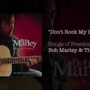 Bob Marley Don T Rock My Boat