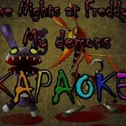 Five Nights At Freddy S My Demons Караоке Под Плюс Rus Субтитры