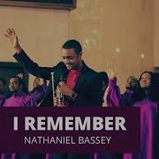 Nathaniel Bassey I Remember Nathaniel Bassey Main