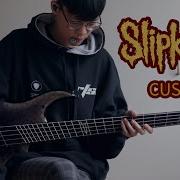 Slipknot Custer Bass Cover