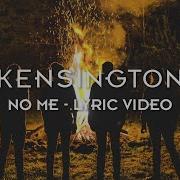 No Me Kensington