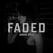 Faded Junona Boys