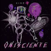 Onisciente Xime