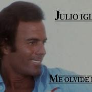 Julio Iglesias Me Olvidé De Vivir