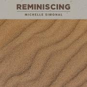 Michelle Simonal Reminiscing