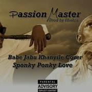 Passion Master Jabu Khanyile Cover Sponky Love Passion Mastersa