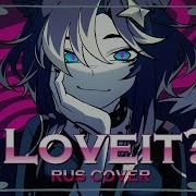 Rus Cover Loveit Biz Zera Ruvtuber