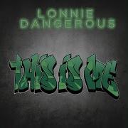 This Is Me Radio Edit Lonnie Dangerous