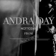 Not Today Andra Day